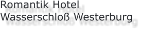 Romantik Hotel Wasserschloß Westerburg